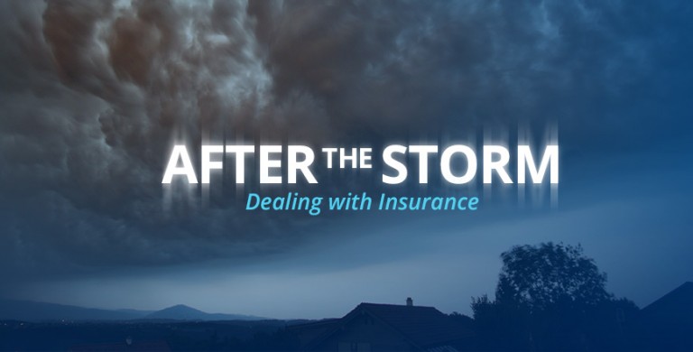 After the Storm – Dealing with Insurance