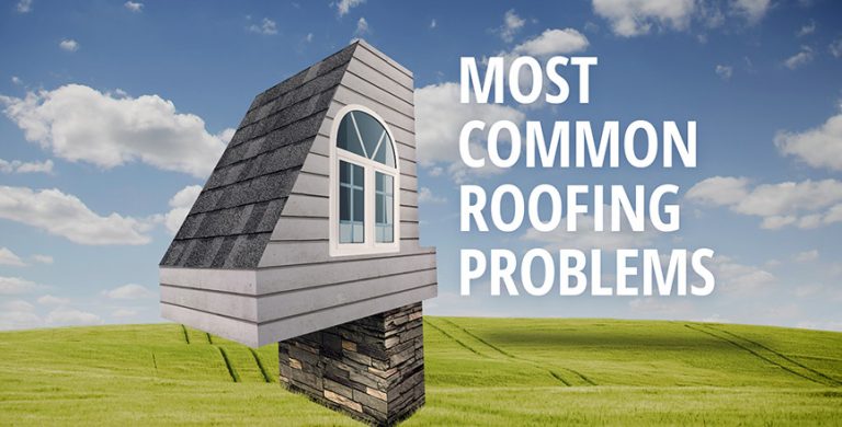 The 4 Most Common Roofing Problems