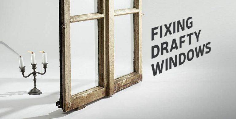 DIY Series: Fixing Drafty Windows