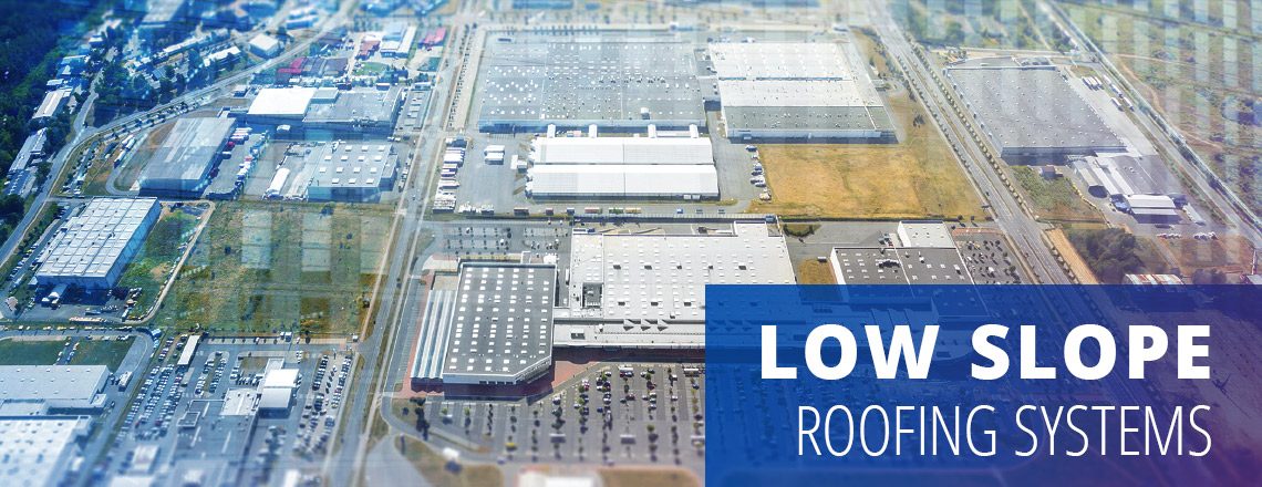 Low Slope Commercial Roofing Systems